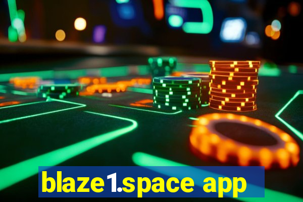 blaze1.space app